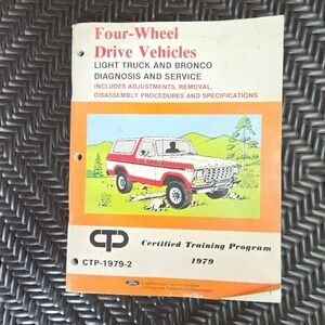Vintage 1979 Ford Bronco Light Truck Four-Wheel Drive Service Shop Manual CTP